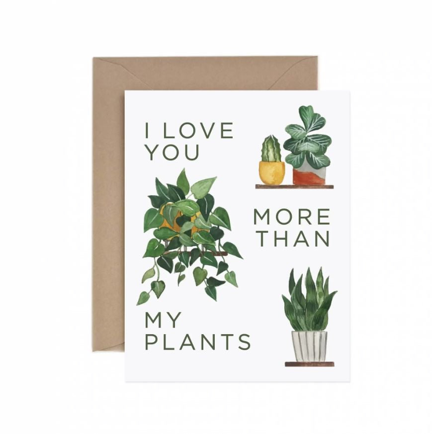 More Than My Plants Card
