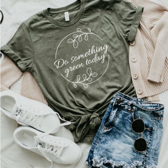 Do Something Green Today T-Shirt
